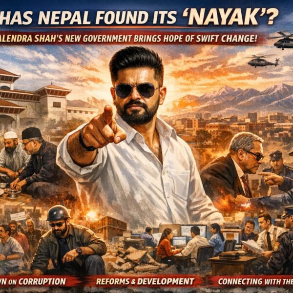 काठमांडू/ क्या नेपाल को मिल गया अपना ‘नायक’&hellip;